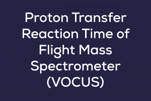Proton Transfer Reaction Time of Flight Mass Spectrometer (VOCUS)